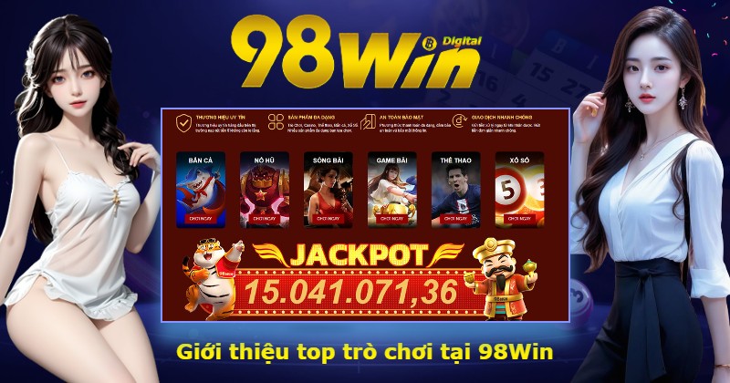 Giới thiệu top trò chơi tại 98Win